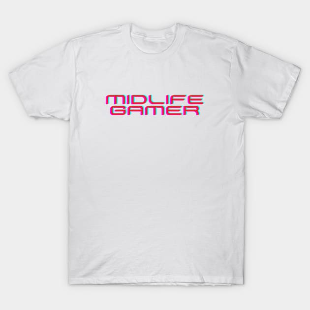 Midlife gamer T-Shirt by C-Dogg